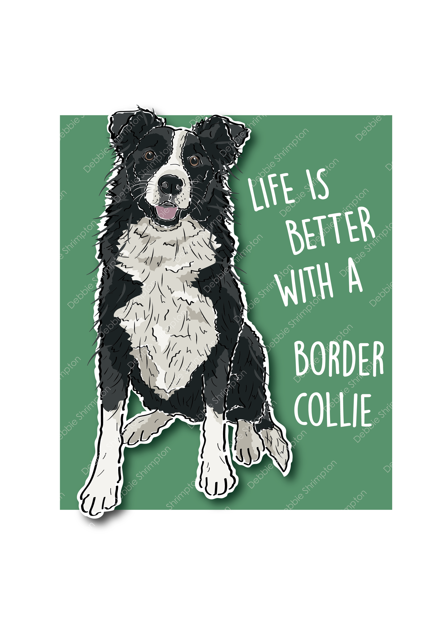 Life is better with a Border Collie Illustration